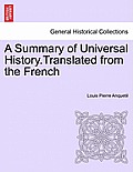 A Summary of Universal History.Translated from the French