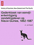 Gedenkboek Van Eenvijf-Entwintigjarig Zendelingsleven Op Nieuw-Guinea, 1862-1887