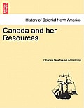 Canada and Her Resources