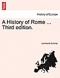 A History of Rome ... Third edition.