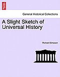 A Slight Sketch of Universal History