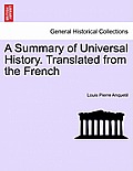 A Summary of Universal History. Translated from the French