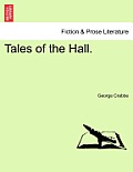 Tales of the Hall. Vol. I