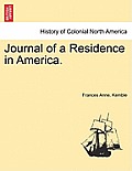 Journal of a Residence in America.