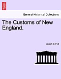 The Customs of New England.