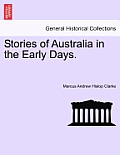 Stories of Australia in the Early Days.