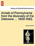 Annals of Pennsylvania from the discovery of the Delaware ... 1609-1682.
