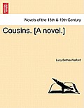 Cousins. [A Novel.] Vol. II.