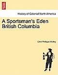 A Sportsman's Eden British Columbia