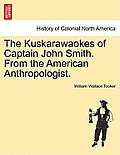 The Kuskarawaokes of Captain John Smith. from the American Anthropologist.