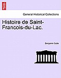 Histoire de Saint-Francois-Du-Lac.