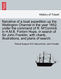 Narrative of a Boat Expedition Up the Wellington Channel in the Year 1852, Under the Command of R. M'Cormick in H.M.B. Forlorn Hope, in Search of Sir