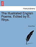 The Illustrated English Poems. Edited by E. Rhys.