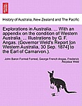 Explorations in Australia. ... with an Appendix on the Condition of Western Australia. ... Illustrations by G. F. Angas. (Governor Weld's Report [On W