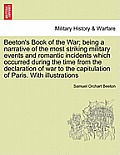 Beeton's Book of the War; being a narrative of the most striking military events and romantic incidents which occurred during the time from the declar
