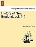 History of New England. Vol. I