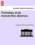 Richelieu Et La Monarchie Absolue.