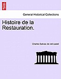 Histoire de la Restauration. Tome Troisi?me