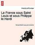 La France Sous Saint Louis Et Sous Philippe Le Hardi