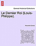 Le Dernier Roi (Louis-Philippe).