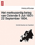 Het merkwaardig beleg van Ostende 5 Juli 1601-22 September 1604.