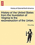 History of the United States from the foundation of Virginia to the reconstruction of the Union. Vol. II.