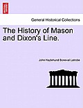 The History of Mason and Dixon's Line.