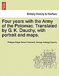 Four years with the Army of the Potomac. Translated by G. K. Dauchy, with portrait and maps.