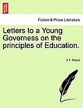 Letters to a Young Governess on the Principles of Education.