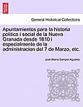 Apuntamientos para la historia politica i social de la Nueva Granada desde 1810 i especialmente de la administracion del 7 de Marzo, etc.