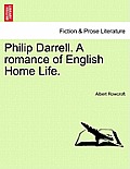 Philip Darrell. a Romance of English Home Life.