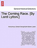 The Coming Race. [By Lord Lytton.] Second Edition
