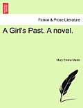 A Girl's Past. a Novel.