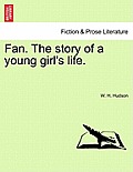 Fan. the Story of a Young Girl's Life. Vol. II.