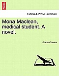 Mona MacLean, Medical Student. a Novel. Vol. III