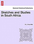 Sketches and Studies in South Africa.
