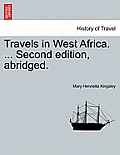 Travels in West Africa. ... Second edition, abridged.