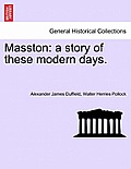 Masston: A Story of These Modern Days. Vol. II