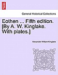 Eothen ... Fifth Edition. [By A. W. Kinglake. with Plates.]