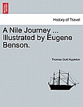 A Nile Journey ... Illustrated by Eugene Benson.