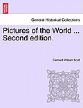 Pictures of the World ... Second Edition.