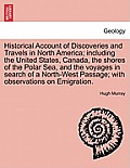 Historical Account of Discoveries and Travels in North America; including the United States, Canada, the shores of the Polar Sea, and the voyages in s
