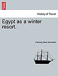 Egypt as a Winter Resort.