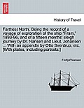 Farthest North. Being the record of a voyage of exploration of the ship Fram, 1893-96, and of a fifteen months' sleigh journey by Dr. Nansen and Lie
