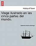 Viage Ilustrado En Las Cinco Partes del Mundo. Tomo II.