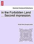In the Forbidden Land ... Second Impression.