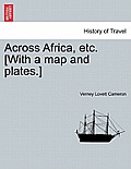 Across Africa, etc. [With a map and plates.] New Edition.