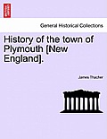 History of the Town of Plymouth [New England].