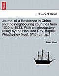 Journal of a Residence in China and the Neighbouring Countries from 1830 to 1833. with an Introductory Essay by the Hon. and REV. Baptist Wriothesley