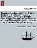 Narrative of an Expedition from Tripoli in Barbary, to the Western Frontier of Egypt, in 1817, by the Bey of Tripoli ... with an Appendix, Containing